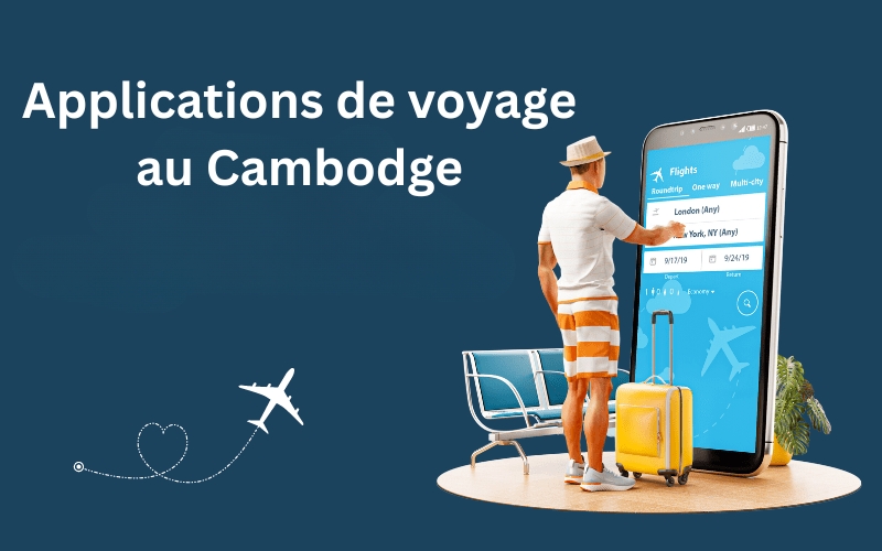 Top 18 des applications de voyage au Cambodge