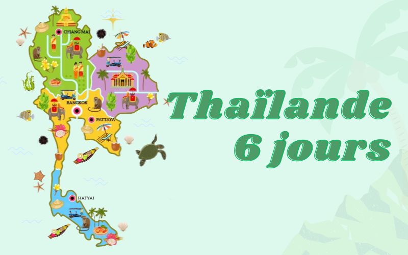 6 jours en Thaïlande Suggestions d’itinéraire et Budget voyage
