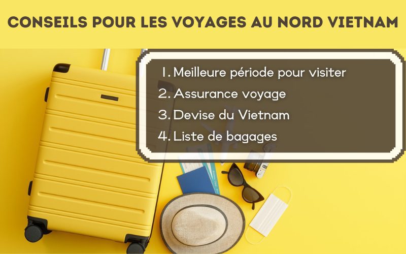 Conseils pour les voyages au Nord Vietnamq