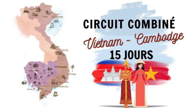 Voyage au Vietnam et Cambodge en 15 jours, pourquoi pas ?