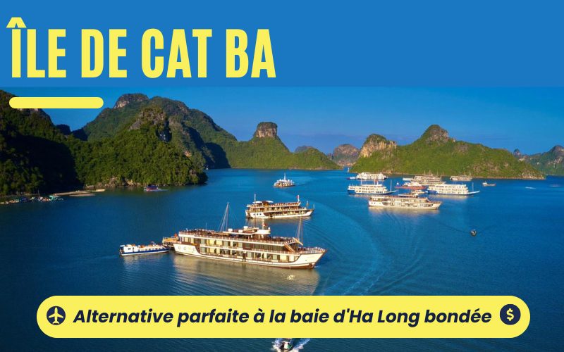 Cat Ba : L’alternative parfaite à la baie d’Ha Long bondée ?