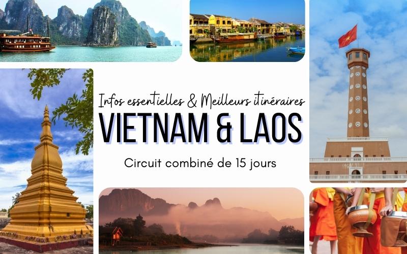 Circuit multi-pays au Vietnam et au Laos en 15 jours : Meilleurs itinéraires & Infos essentielles
