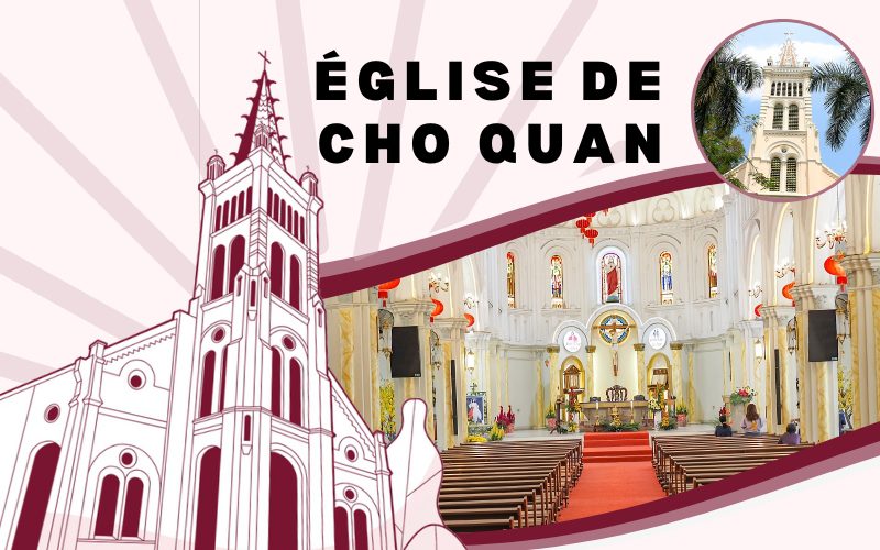 Voyage spirituel et architectural à l’église Cho Quan à Ho Chi Minh-Ville