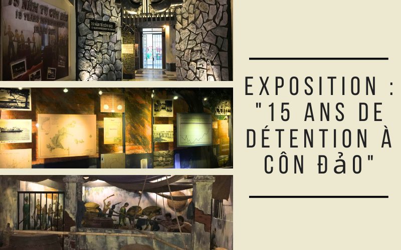 Exposition : "15 ans de détention à Côn Đảo"