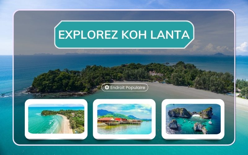 Explorez Koh Lanta : Guide des meilleures attractions