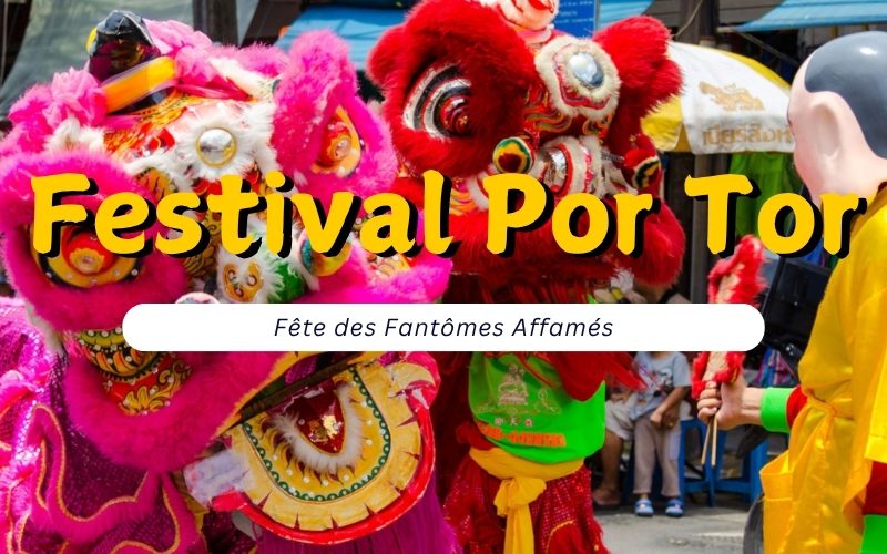 Festival Por Tor à Phuket : Voyage spirituel à ne pas manquer