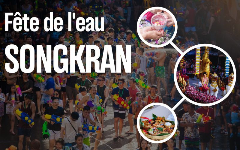 Songkran 2025 : Tout savoir sur le festival le plus arrosé de l’année