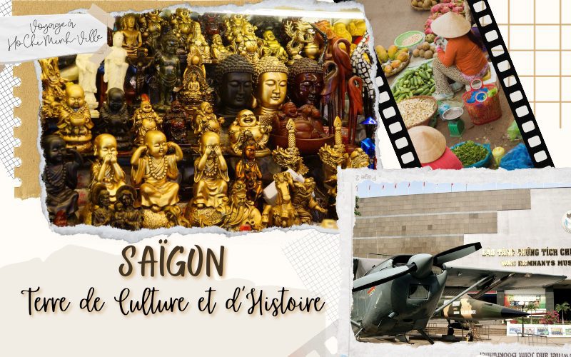 Idée d’un voyage parfait à Saïgon, terre de culture et d’histoire