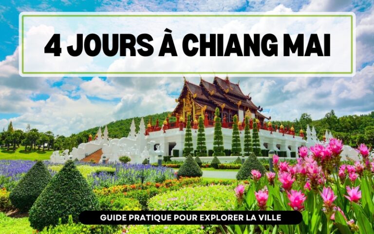 4 jours Chiang Mai : Conseils, budget et itinéraires détaillés