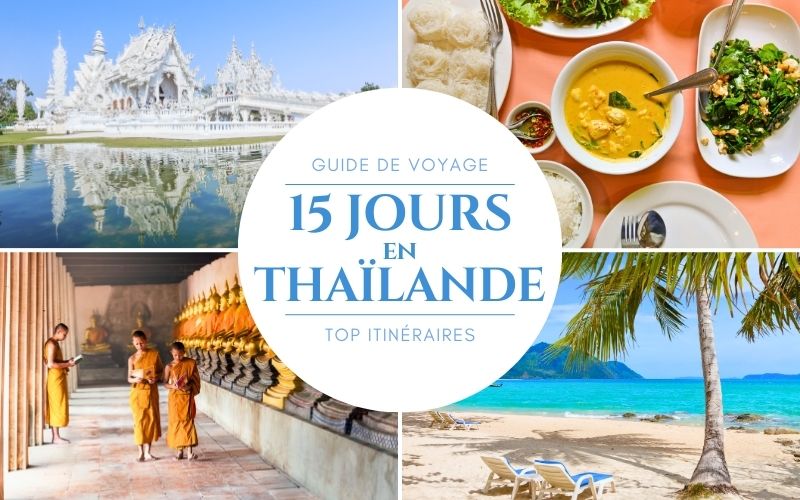 Top Itinéraires 15 jours Vietnam Thailande pour un Séjour Idéal