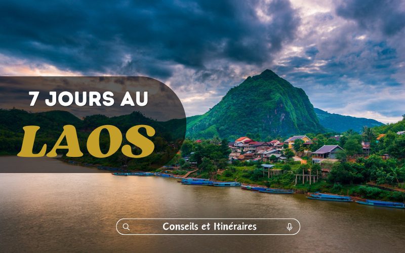 7 jours au Laos : Conseils de voyage et suggestions d’itinéraires