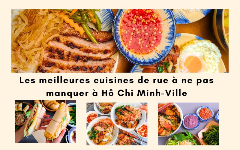 TOP 10 meilleures cuisines de rue à ne pas manquer à Hô Chi Minh-Ville