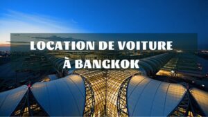 Location de voiture avec chauffeur à Bangkok