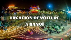 Location de voiture avec chauffeur à Hanoï