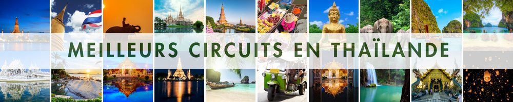 Meilleurs Circuits en Thaïlande