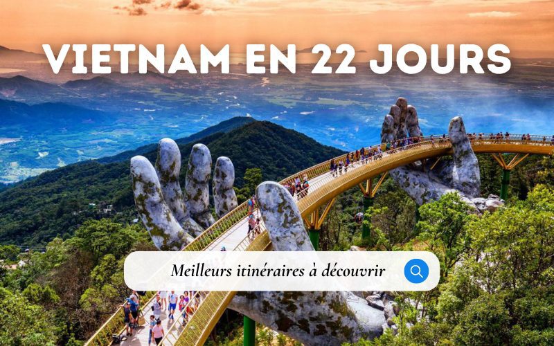 Vietnam en 22 jours : TOP Itinéraires ultimes pour découvrir des montagnes au delta