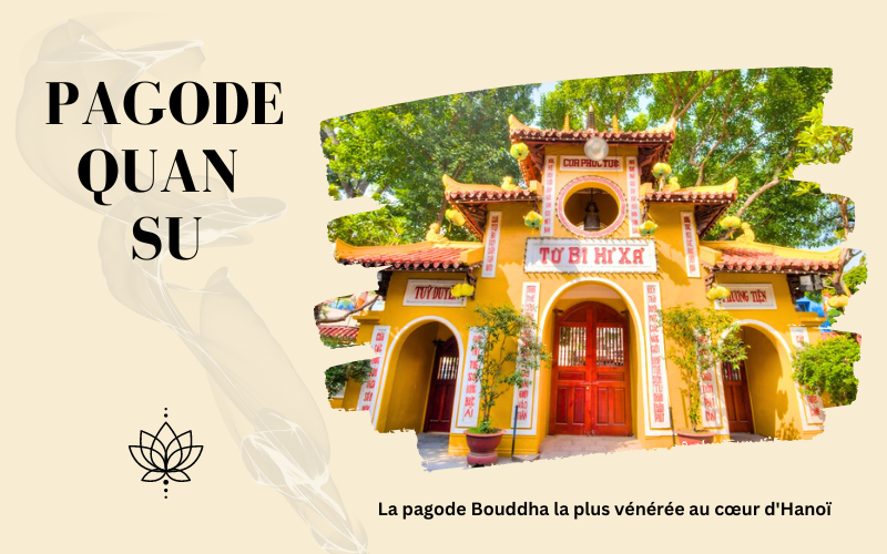 Pagode Quan Su (Pagode des Ambassadeurs) – La pagode Bouddha la plus vénérée au cœur d'Hanoï