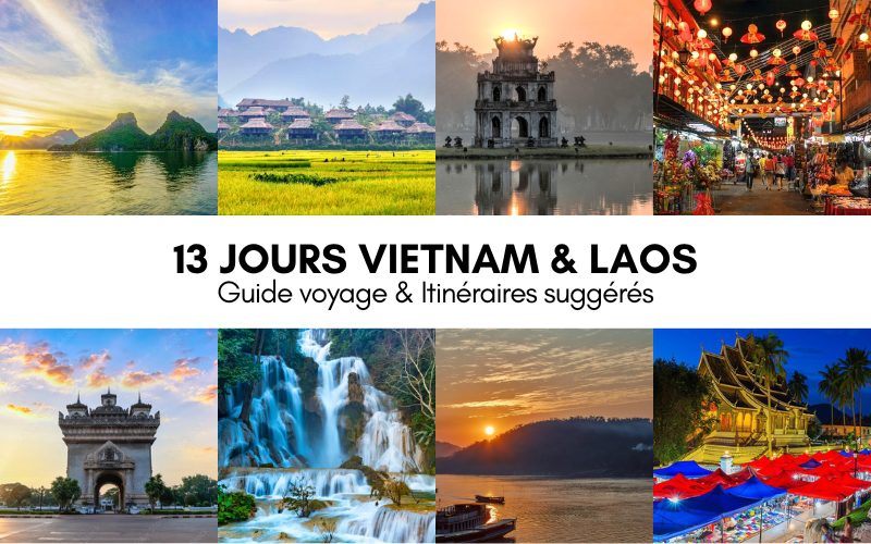 Guide étape par étape : Préparer une aventure parfaite de 13 jours au Vietnam et au Laos