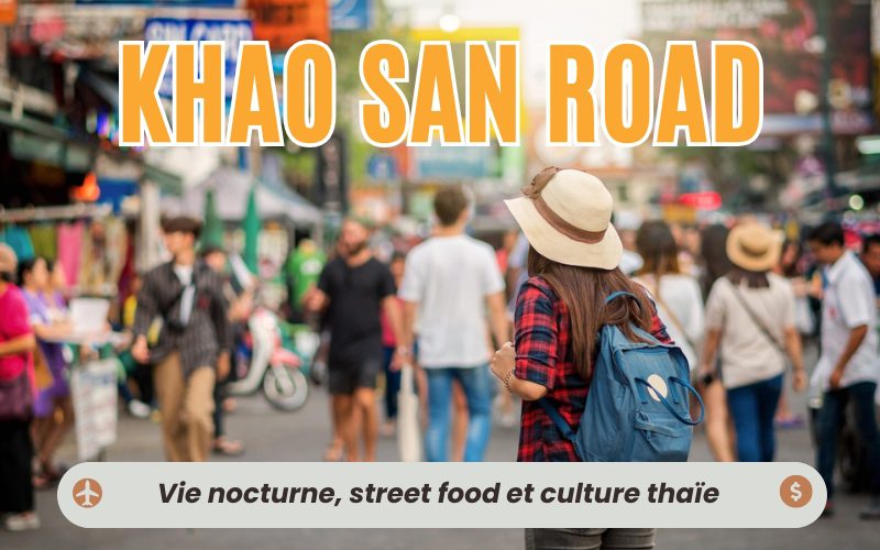 Découvrez Khao San Road : Vie nocturne, street food et culture thaïe