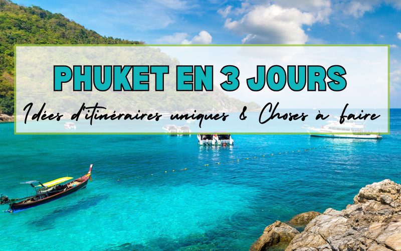 3 Jours Phuket : Itinéraires Idéaux entre Plages et Excursions