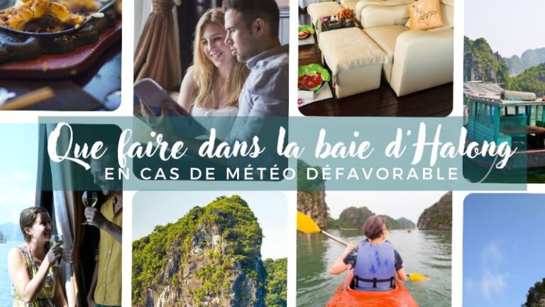 Que faire dans la baie d’Halong en cas de météo défavorable ?