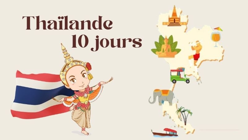 Suggestions d’itinéraire et Budget pour 10 jours en Thaïlande