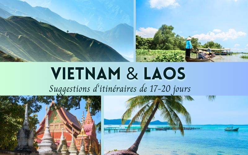 Suggestions d'itinéraires et de périodes pour visiter le Vietnam et le Laos en 17 - 20 jours, Vietnam Laos 17-20 jours
