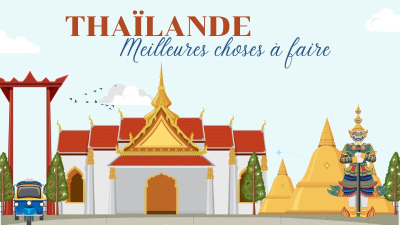 Top 15 de meilleures choses à faire en Thaïlande