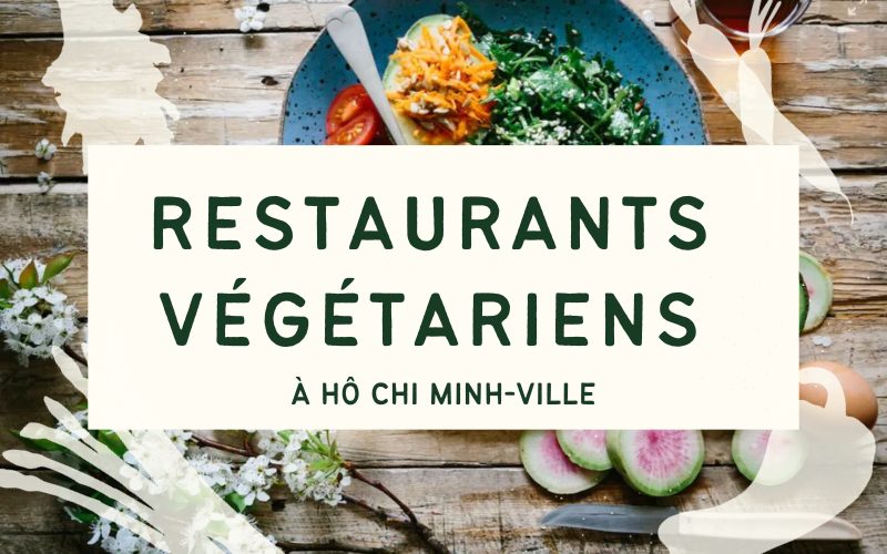 Top 10 des meilleurs restaurants végétariens à Hô Chi Minh-Ville