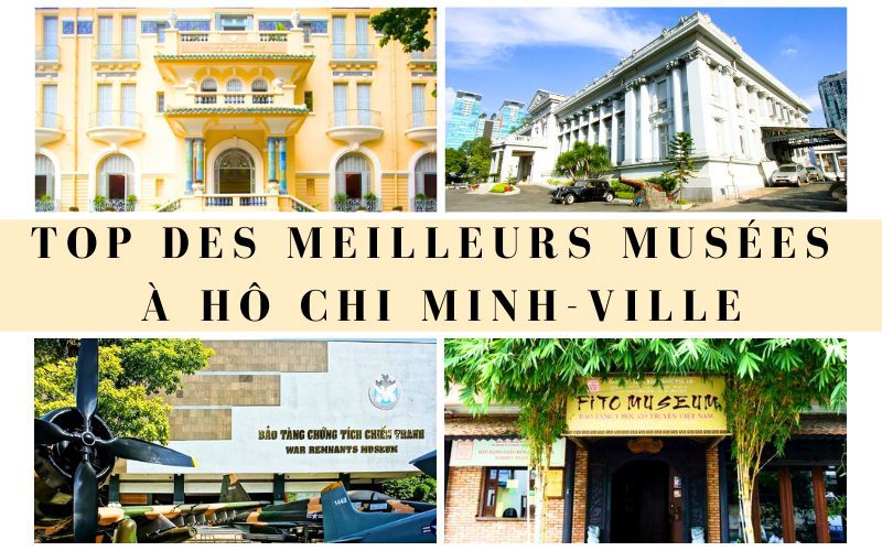 Top des meilleurs musées à Hô Chi Minh-Ville