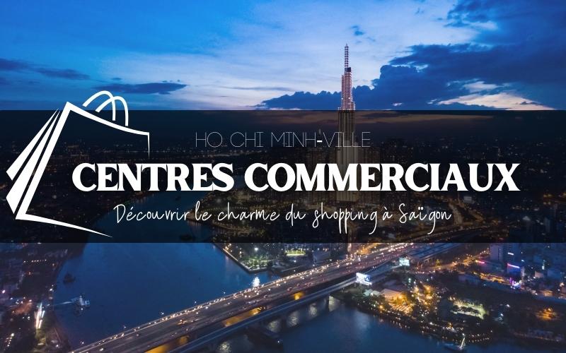 Top 12 centres commerciaux à passer du temps à Ho Chi Minh-Ville