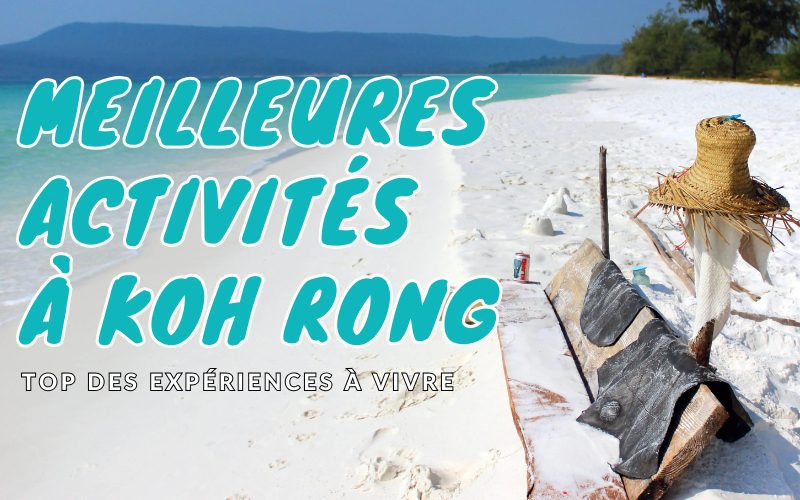 Que faire à Koh Rong ? Les 12 expériences incontournables