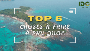 Top 6 choses à faire à Phu Quoc | Le paradis tropical du Vietnam !