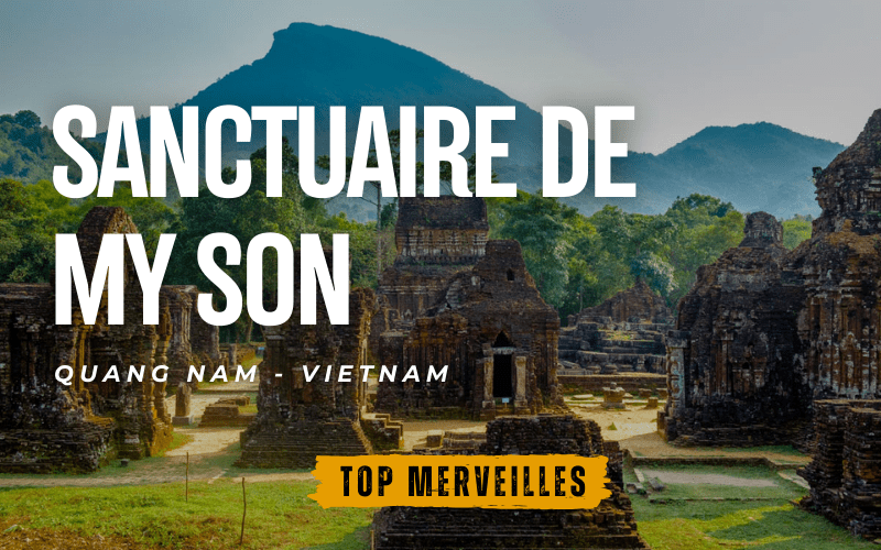 Top 5 merveilles à découvrir au sanctuaire de My Son, site du patrimoine mondial