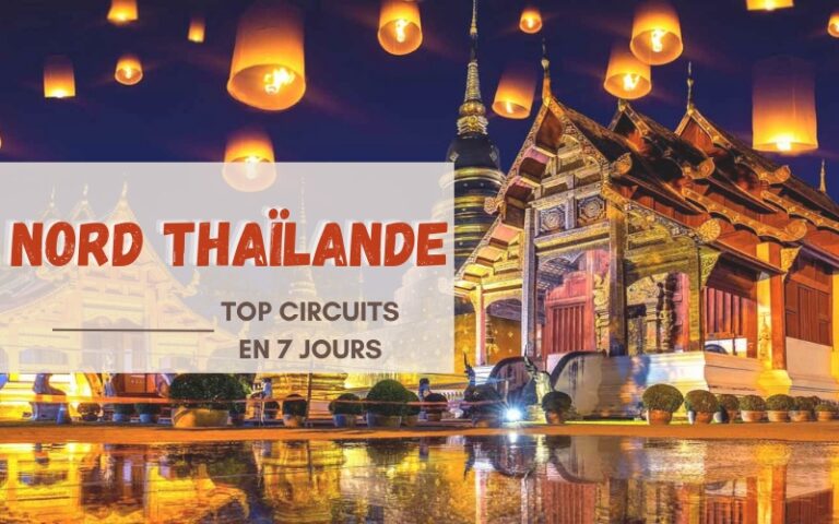 7 jours dans le Nord Thaïlande : 3 Itinéraires Clé en Main