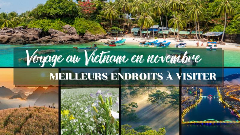 Voyage au Vietnam en novembre : Meilleurs endroits à visiter